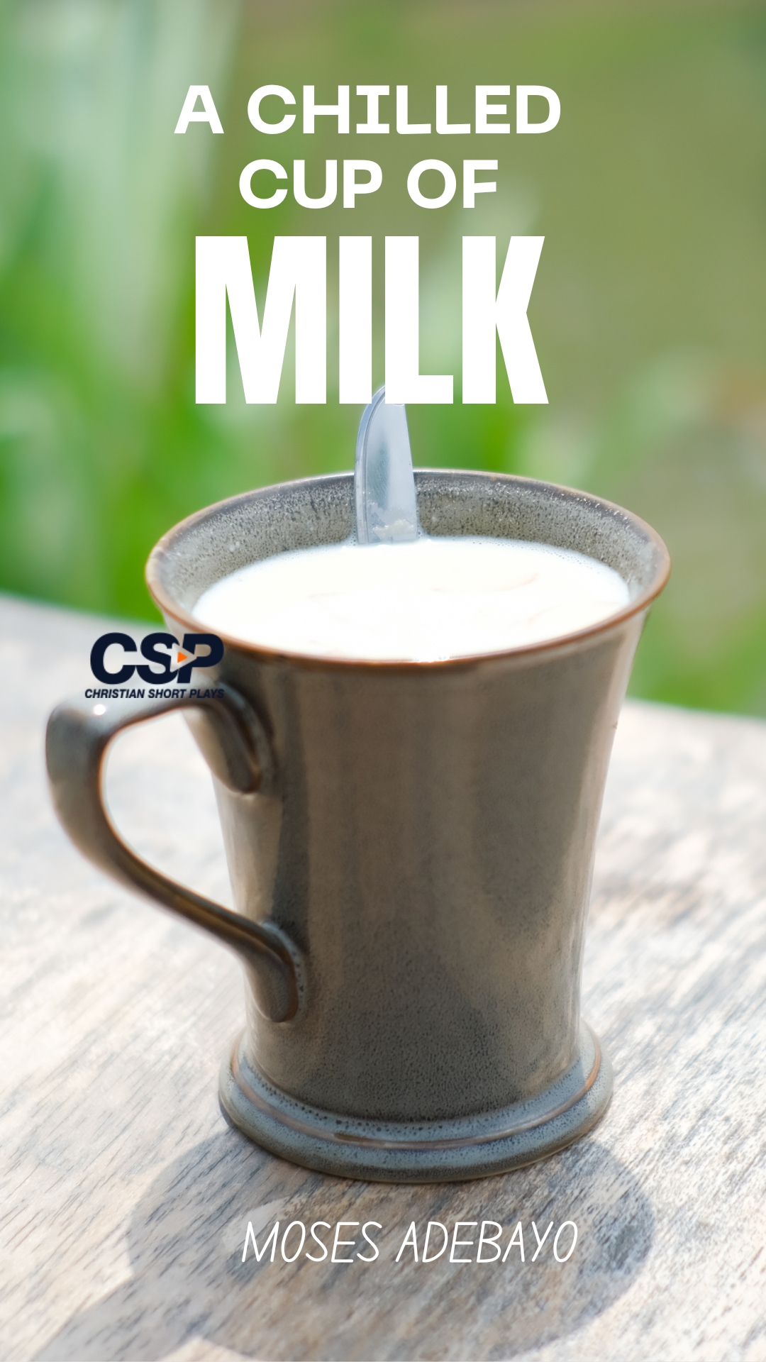 A Chilled Cup of Milk by Moses Adebayo